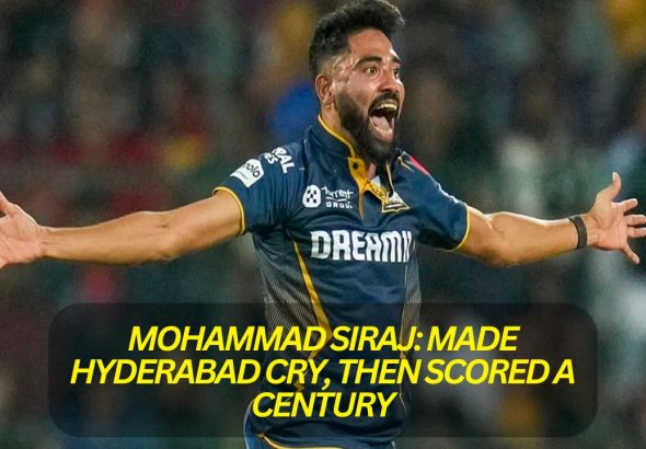 Mohammed Siraj Made Hyderabad cry, then scored a century, Mohammed Siraj became number 1